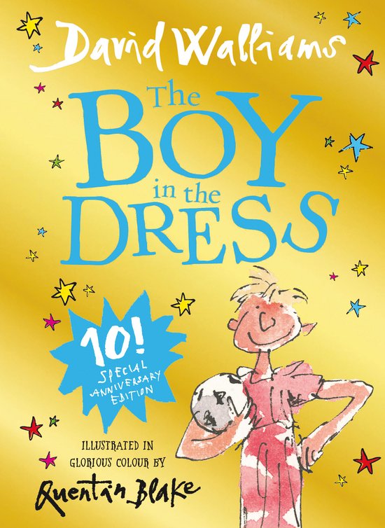 The Boy in the Dress Limited Gift Edition of David Walliams' Bestselling Children's Book Now a Major Musical