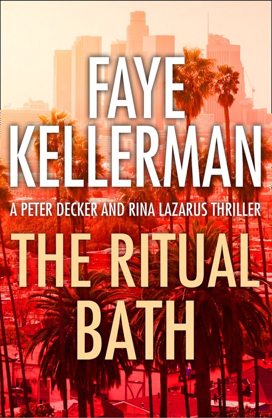 Peter Decker and Rina Lazarus Series 1 - The Ritual Bath (Peter Decker and Rina Lazarus Series, Book 1)
