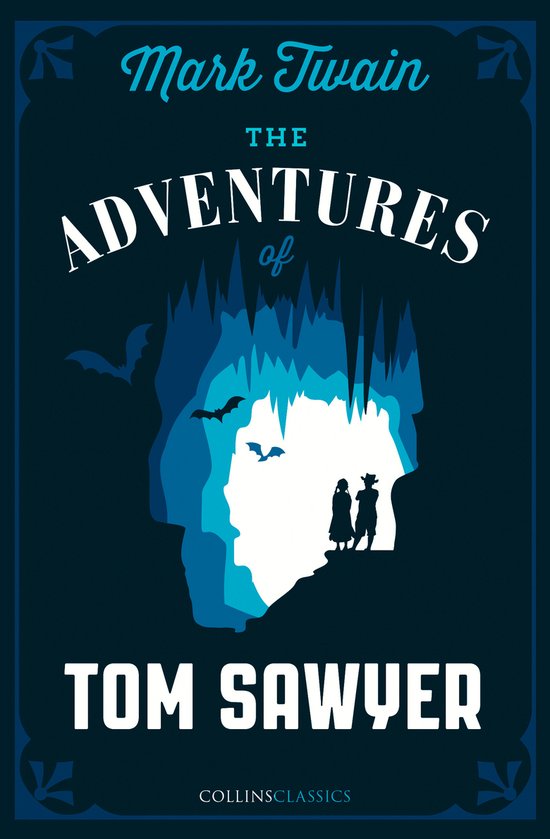 The Adventures of Tom Sawyer Collins Classics