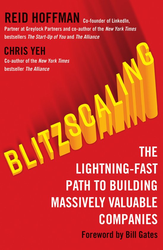 Blitzscaling The LightningFast Path to Building Massively Valuable Companies