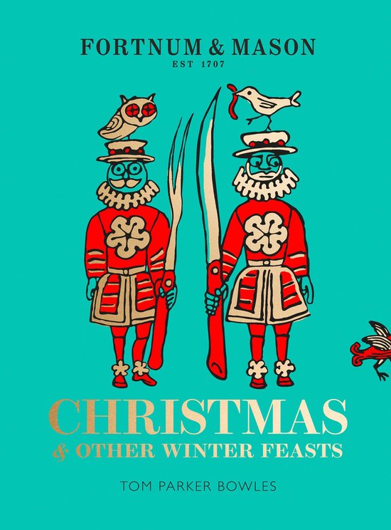 Fortnum & Mason: Christmas & Other Winter Feasts