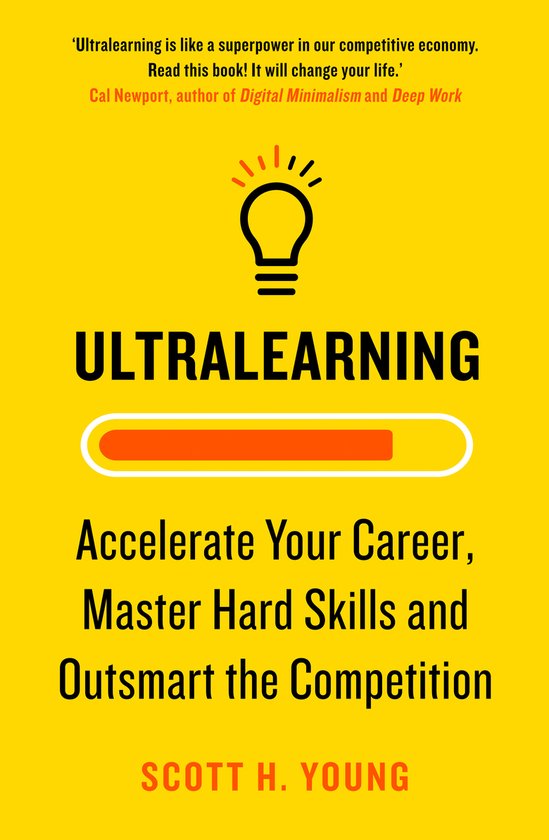 Ultralearning Accelerate Your Career, Master Hard Skills and Outsmart the Competition