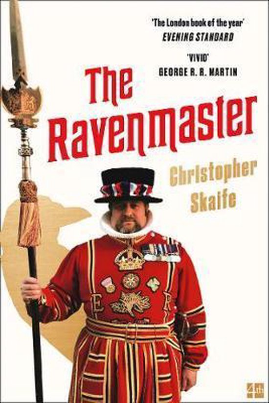 The Ravenmaster My Life with the Ravens at the Tower of London