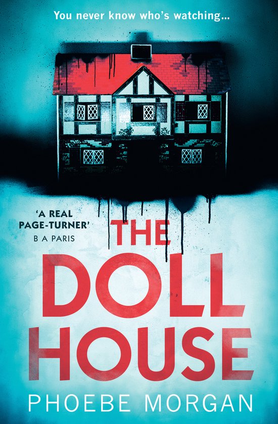 The Doll House One of the most gripping debut psychological thrillers with a killer twist