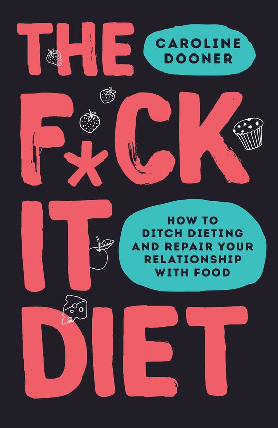 The Fck It Diet