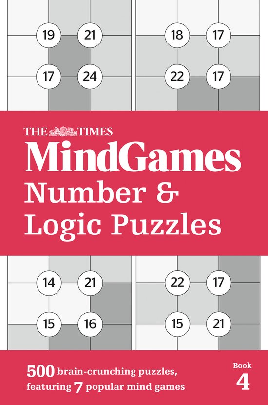 The Times Mindgames Number and Logic Puzzles Book 4