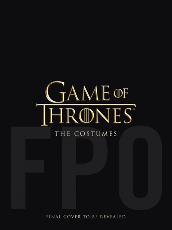 Game of Thrones The Costumes The official costume design book of Season 1 to Season 8