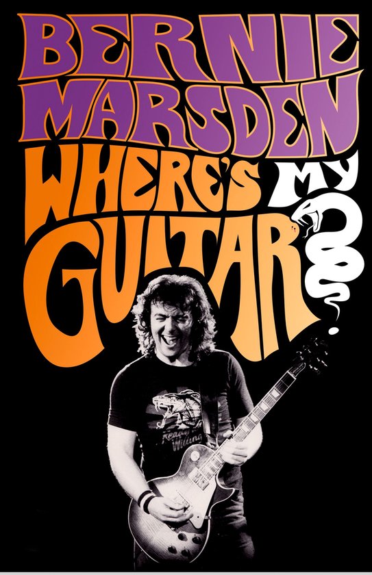 Where’s My Guitar?: An Inside Story of British Rock and Roll