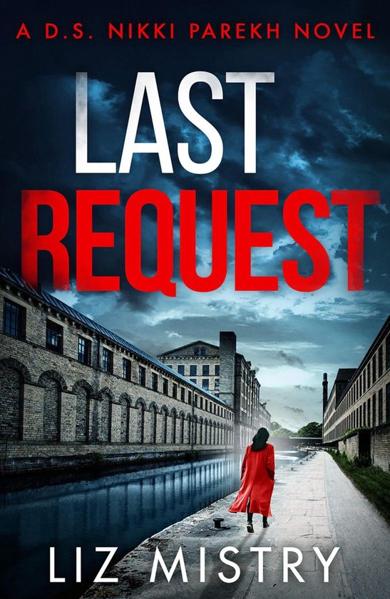 Detective Nikki Parekh 1 - Last Request (Detective Nikki Parekh, Book 1)