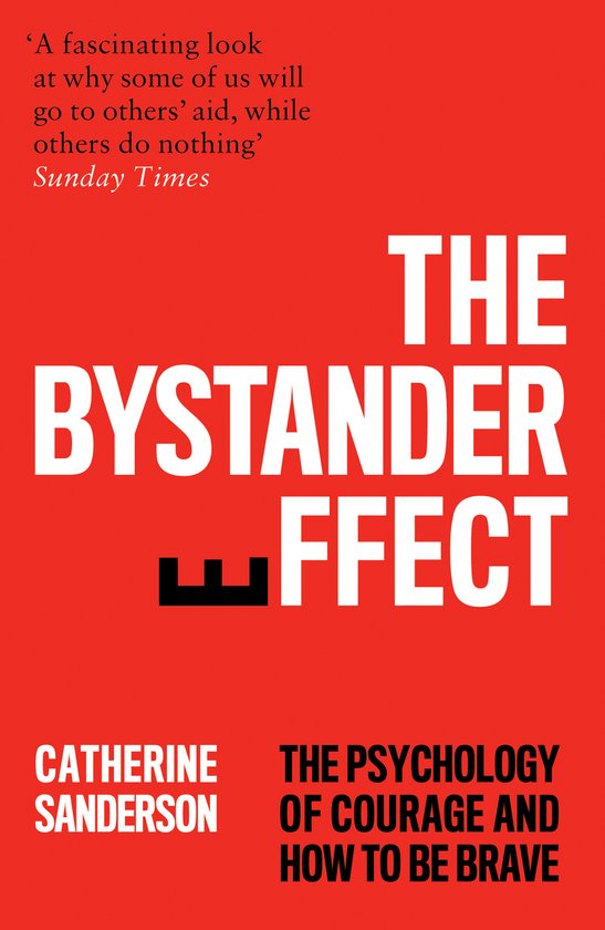 The Bystander Effect The Psychology of Courage and How to be Brave