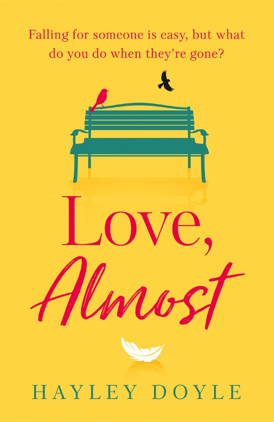 Love, Almost an uplifting, emotional romance for fans of Jojo Moyes