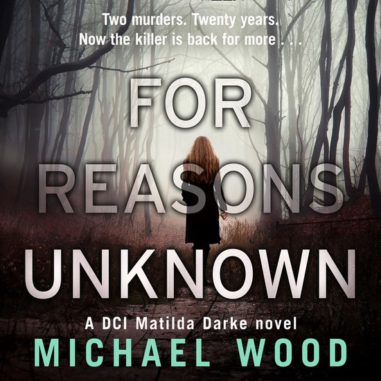 For Reasons Unknown (DCI Matilda Darke, Book 1)