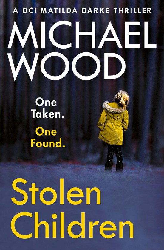 DCI Matilda Darke Thriller 6 - Stolen Children (DCI Matilda Darke Thriller, Book 6)