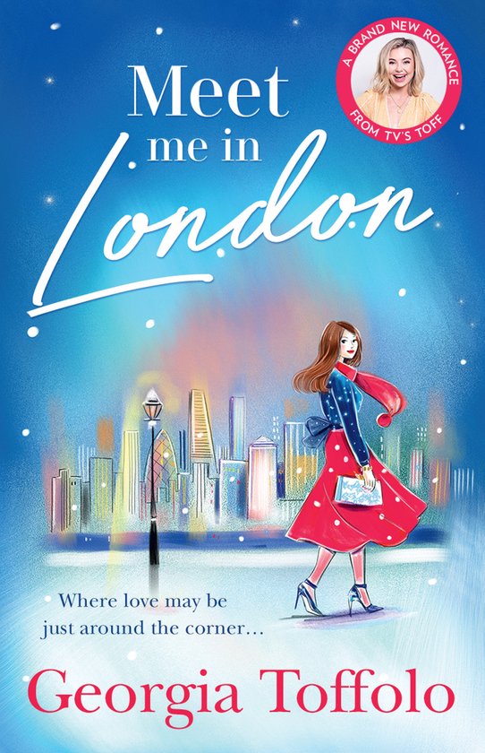 Meet Me in London Sunday Times Top 20 Bestseller The sparkling new and bestselling romance for 2020