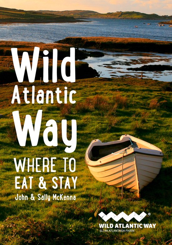 Wild Atlantic Way Where to Eat and Stay Where to Eat  Stay