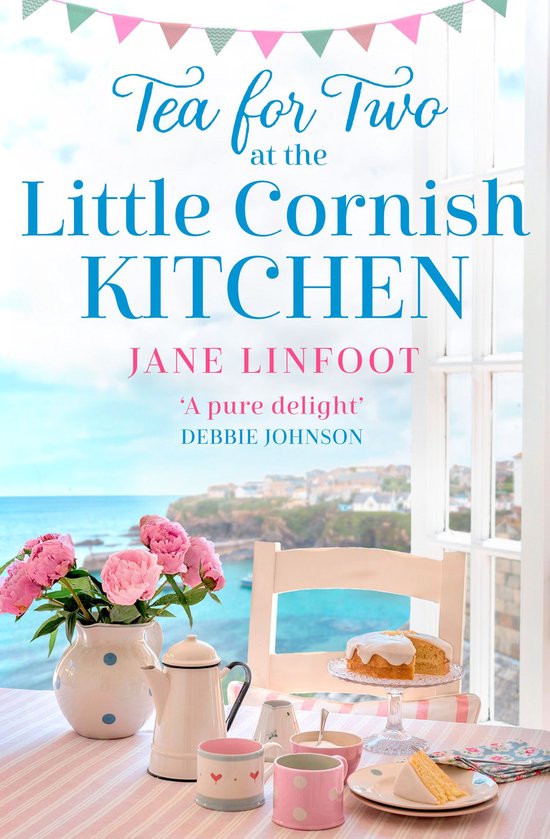 The Little Cornish Kitchen 2 - Tea for Two at the Little Cornish Kitchen (The Little Cornish Kitchen, Book 2)