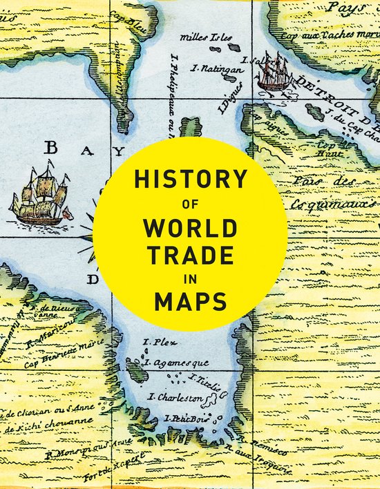 History of World Trade in Maps