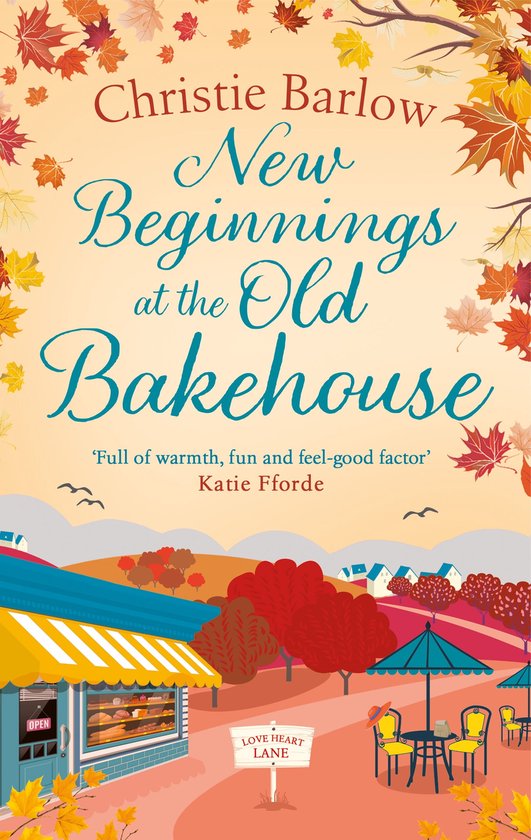 Love Heart Lane 9 - New Beginnings at the Old Bakehouse (Love Heart Lane, Book 9)