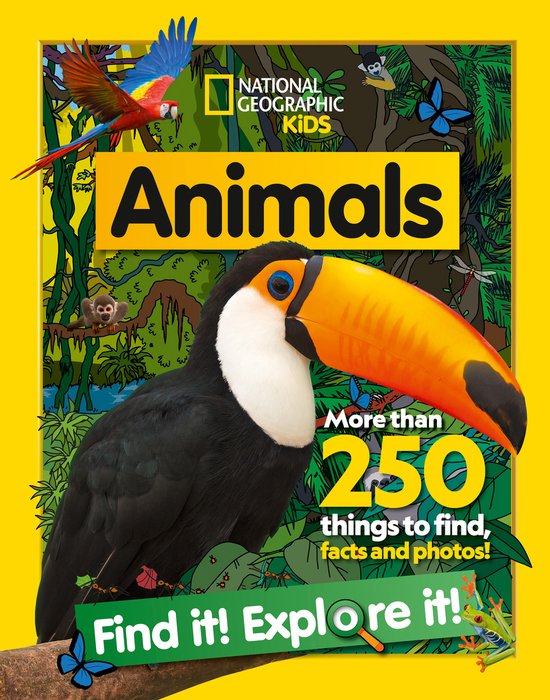 National Geographic Kids- Animals Find it! Explore it!