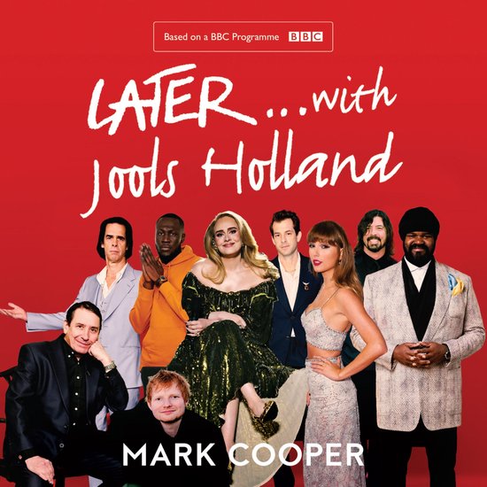 Later ... With Jools Holland: 30 Years of Music, Magic and Mayhem