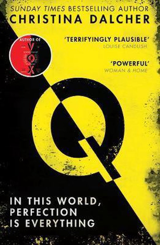 Q The explosive new dystopian thriller from the bestselling author of VOX