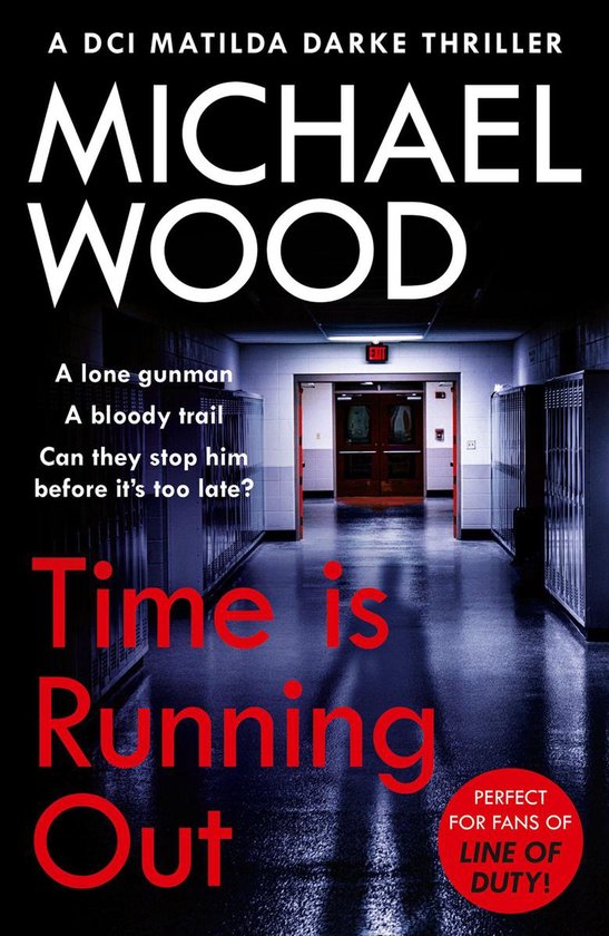 DCI Matilda Darke Thriller 7 - Time Is Running Out (DCI Matilda Darke Thriller, Book 7)