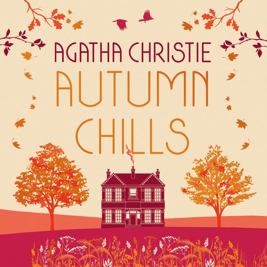 AUTUMN CHILLS: Tales of Intrigue from the Queen of Crime