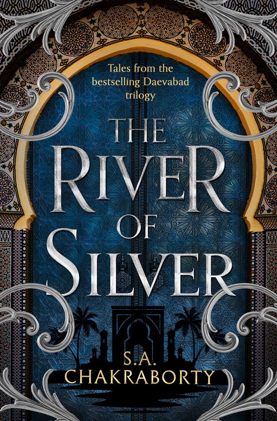 The Daevabad Trilogy-The River of Silver