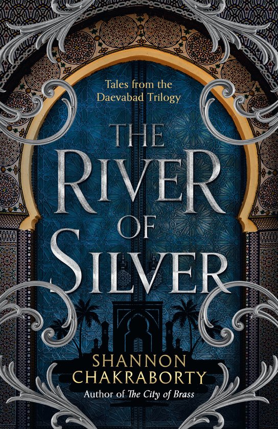 The Daevabad Trilogy-The River of Silver