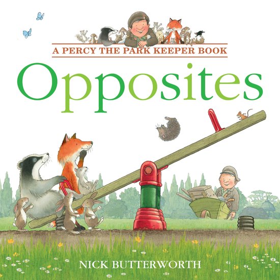 Percy the Park Keeper- Opposites