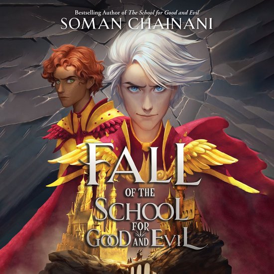 Fall of the School for Good and Evil: The second part of the children’s fantasy adventure series that began with Rise of the School for Good and Evil. (The School for Good and Evil)