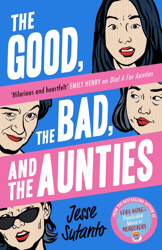 Aunties 3 - The Good, the Bad, and the Aunties (Aunties, Book 3)