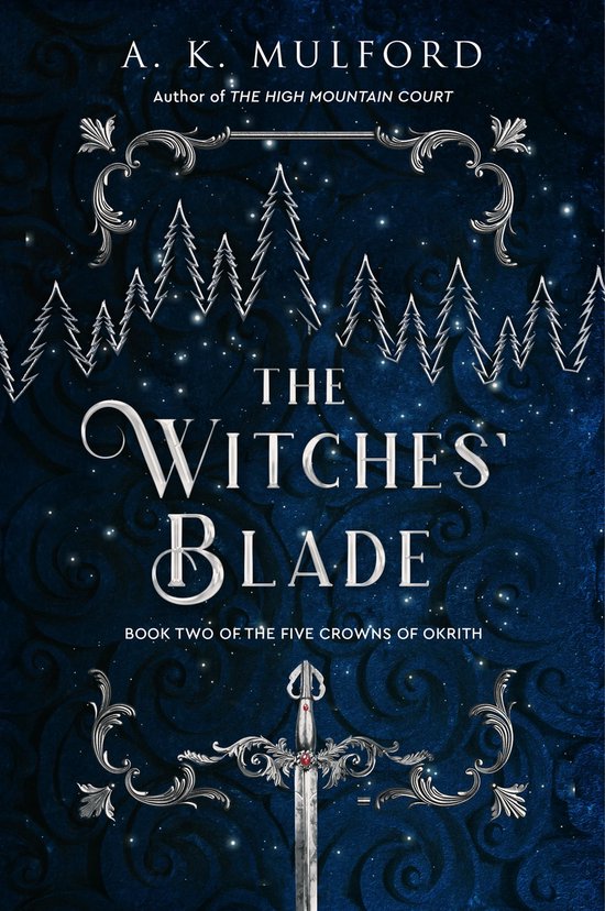 The Five Crowns of Okrith 2 - The Witches’ Blade (The Five Crowns of Okrith, Book 2)