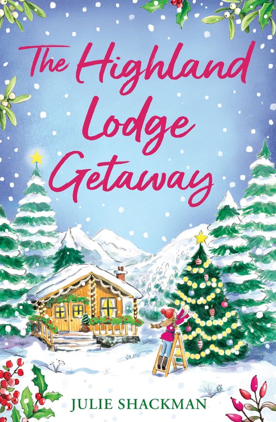 Scottish Escapes 5 - The Highland Lodge Getaway (Scottish Escapes, Book 5)