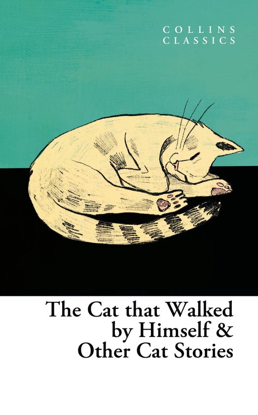 Collins Classics-The Cat that Walked by Himself and Other Cat Stories