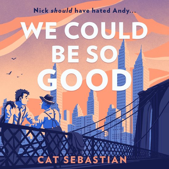 We Could Be So Good: The new heartwarming friends to lovers queer romance set in mid century New York. The perfect opposites attract love story for fans of Casey McQuiston