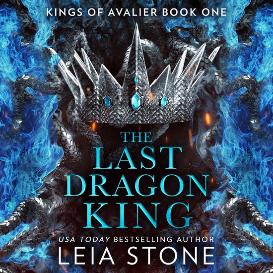 The Last Dragon King: The TikTok fantasy romance sensation for 2024 (The Kings of Avalier, Book 1)