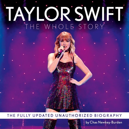 Taylor Swift: The Whole Story