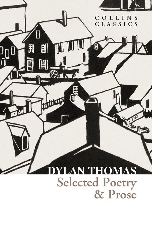 Collins Classics- Selected Poetry & Prose