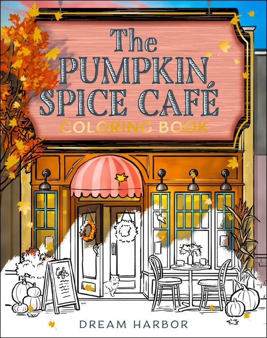Dream Harbor-The Pumpkin Spice Café Coloring Book
