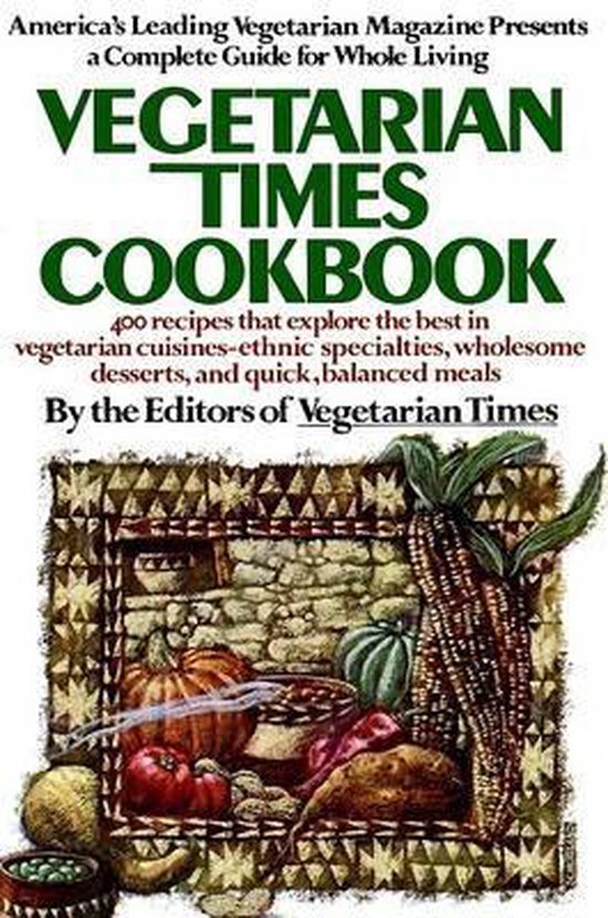 The Vegetarian Times Cookbook