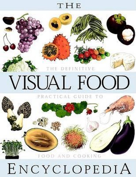 The Visual Food Encyclopedia