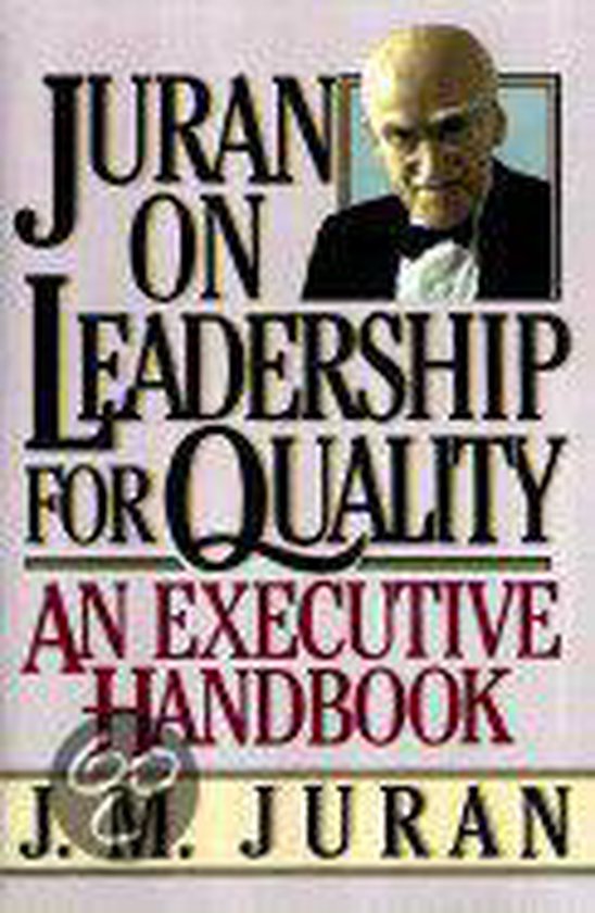 Juran on Leadership for Quality