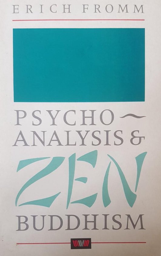 Psychoanalysis and Zen Buddhism