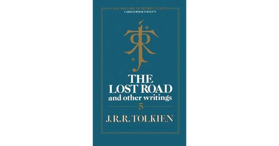 The History of Middle-Earth 5: The Lost Road, and other writings