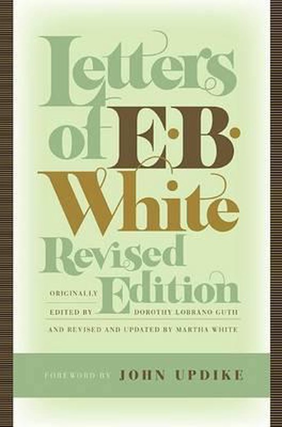 Letters of E. B. White