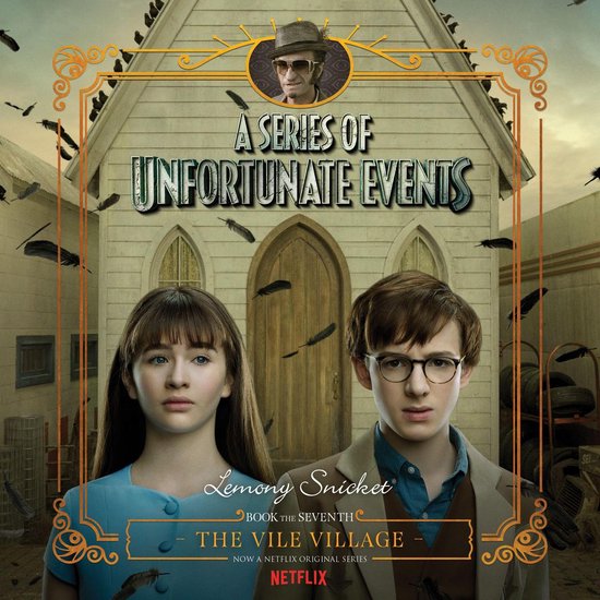 Series of Unfortunate Events #7: The Vile VillageDA