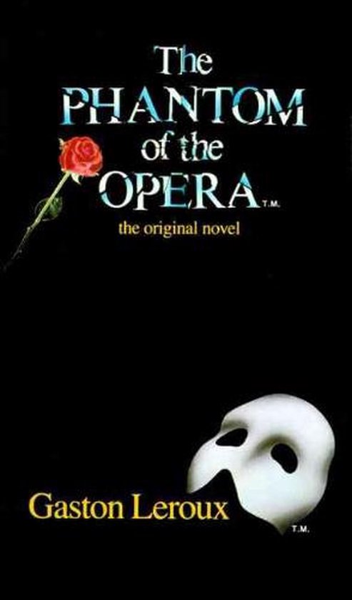 The Phantom of the Opera the Original Novel