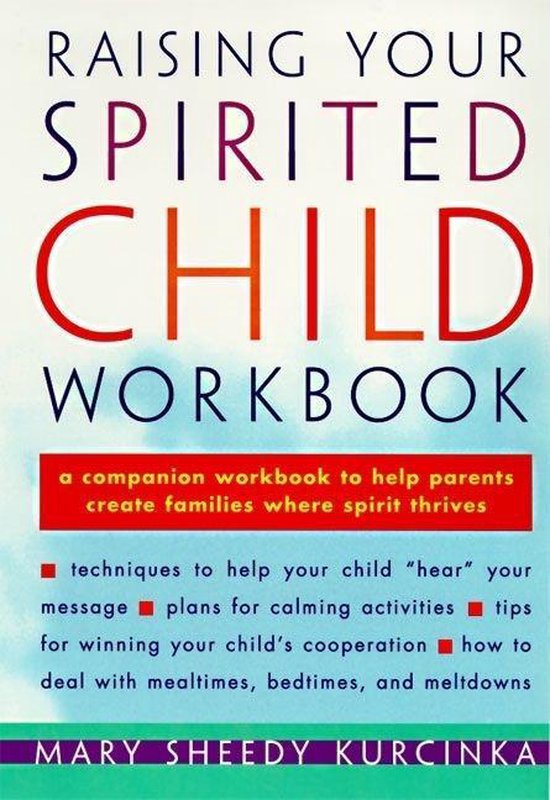 Raising Your Spirited Child Workbook