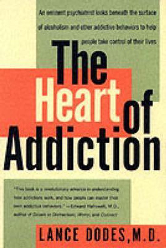 The Heart of Addiction